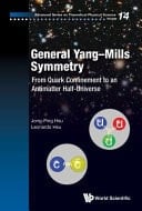 General Yang-Mills Symmetry From Quark Confinement to an Antimatter Half-universe