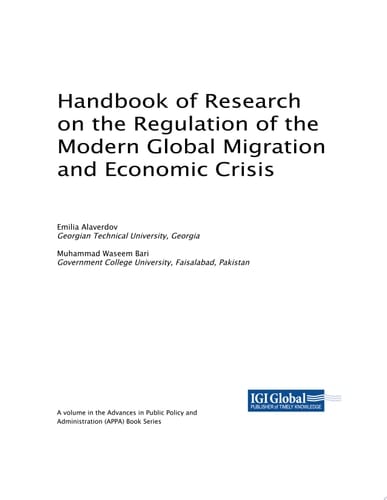 Handbook of Research on the Regulation of the Modern Global Migration and Economic Crisis