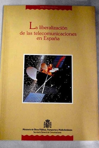 La Liberalizacion de Las Telecomunicaciones