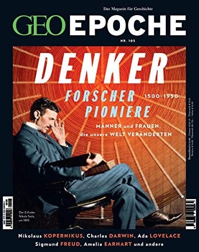 Denker, Forscher, Pioniere 1500-1950 : Männer und Frauen, die unsere Welt veränderten : Nikolaus Kopernikus, Charles Darwin, Ada Lovelace, Sigmund Freud, Amelia Earhart und andere