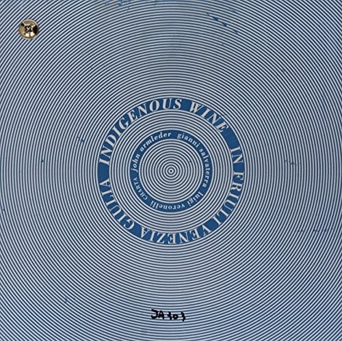 Indigenous Wine in Friuli Venezia Giulia