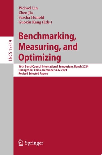 Benchmarking, Measuring, and Optimizing