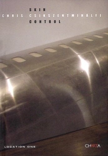 Chris Csikszentmihályi: Skin Control