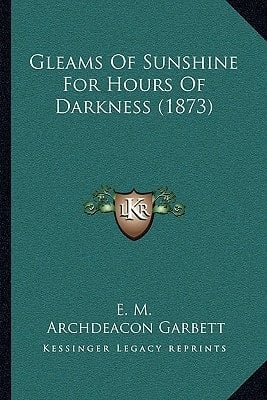Gleams Of Sunshine For Hours Of Darkness (1873)