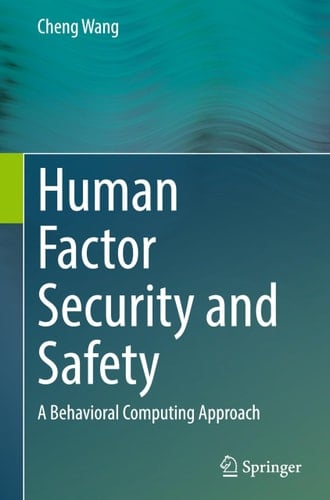 Human Factor Security and Safety A Behavioral Computing Approach