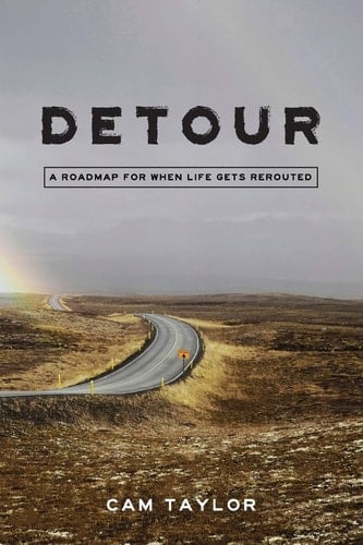 Detour A Roadmap For When Life Gets Rerouted