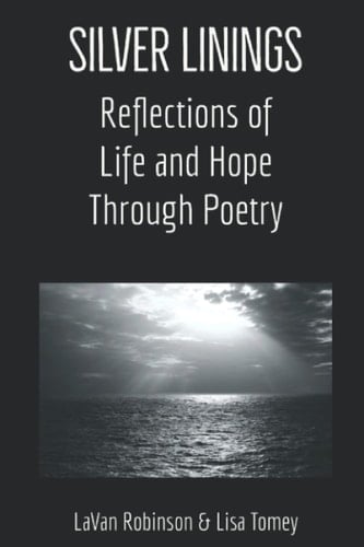 Silver Linings Reflections of Life and Hope Through Poetry