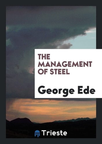 The Management of Steel