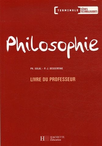 Philosphie Tle Séries technologiques Livre du professeur