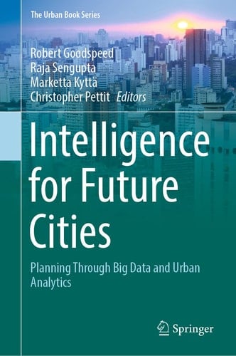 Intelligence for Future Cities Planning Through Big Data and Urban Analytics