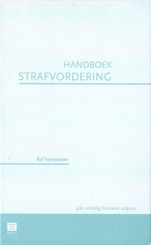 Handboek strafvordering. 4de bijgewerkte druk 2006 (wetgeving geactualiseerd tot 31 augustus 2006) (Hardcover)