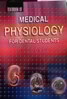 Textbooks of Medical Physiology for Dental Student