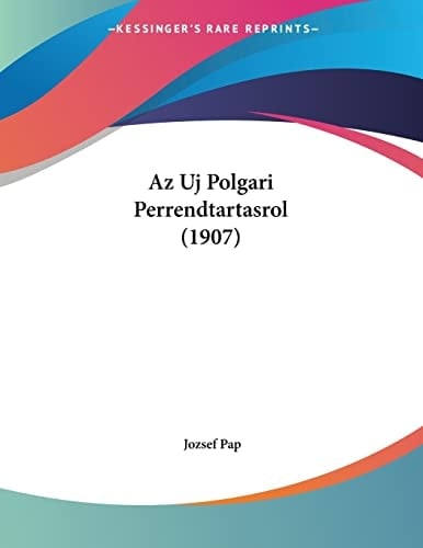 Az Uj Polgari Perrendtartasrol (1907) (Hebrew Edition)