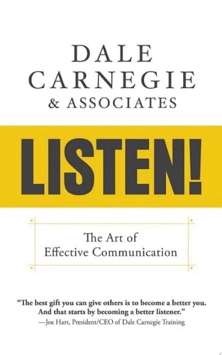 Listen!: The Art of Effective Communication The Art of Effective Communication