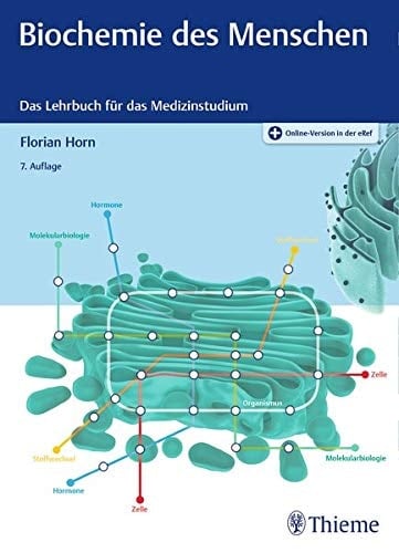 Biochemie des Menschen das Lehrbuch für das Medizinstudium