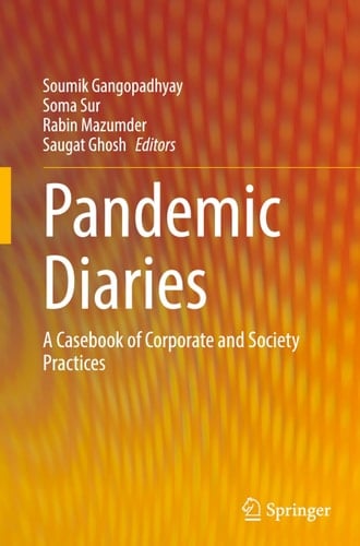 Pandemic Diaries A Casebook of Corporate and Society Practices