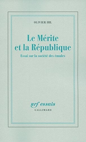 Le Mérite et la République: Essai sur la société des émules