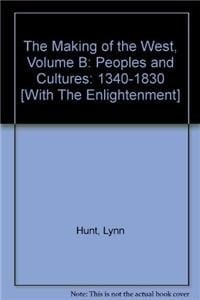 The Making of the West 3rd Ed Vol B + the Enlightenment