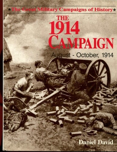 The 1914 Campaign August-October, 1914