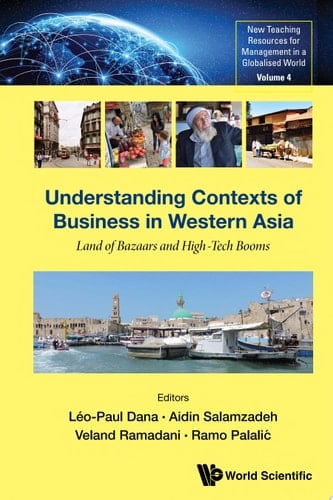 Understanding Contexts Of Business In Western Asia: Land Of Bazaars And High-tech Booms