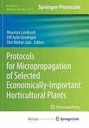 Protocols for Micropropagation of Selected Economically-Important Horticultural Plants