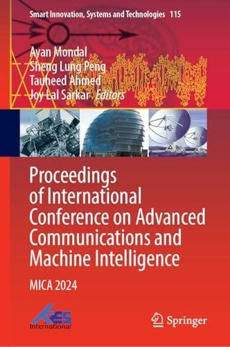 Proceedings of International Conference on Advanced Communications and Machine Intelligence MICA 2024