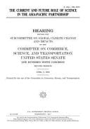 The Current and Future Role of Science in the Asia-Pacific Partnership