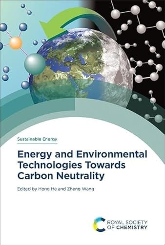 Energy and Environmental Technologies Towards Carbon Neutrality