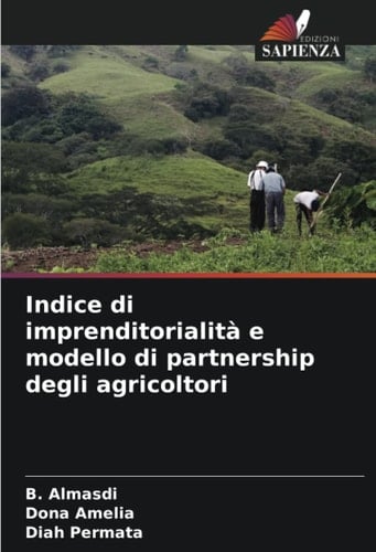 Indice di imprenditorialità e modello di partnership degli agricoltori (Italian Edition)