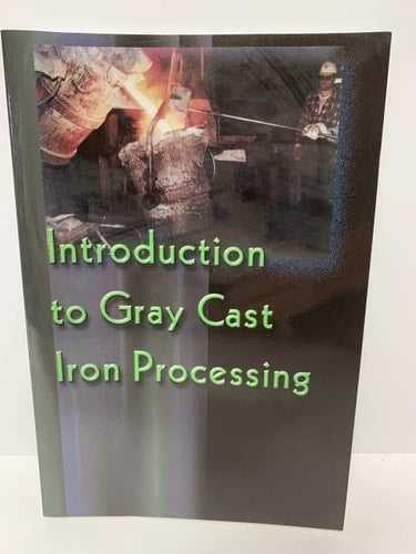 Introduction to Gray Cast Iron Processing