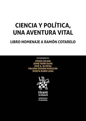 Ciencia y política, una aventura vital libro homenaje a Ramón Cotarelo