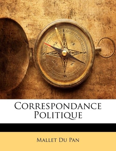Correspondance Politique (French Edition)