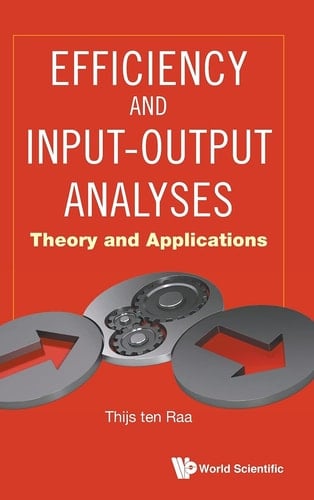 Efficiency and Input-Output Analyses Theory and Applications