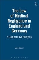 The Law of Medical Negligence in England and Germany A Comparative Analysis