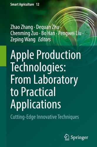 Apple Production Technologies: From Laboratory to Practical Applications Cutting-Edge Innovative Techniques