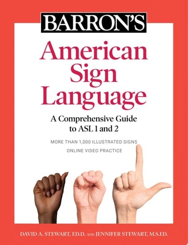Barron's American Sign Language A Comprehensive Guide to ASL 1 and 2 with Online Video Practice