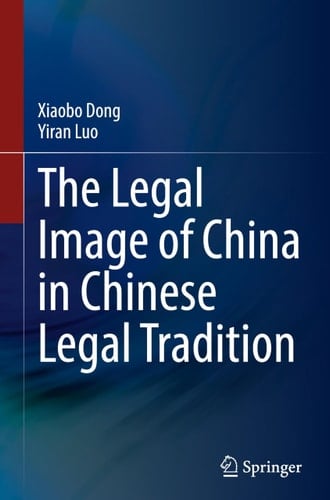 The Legal Image of China in Chinese Legal Tradition