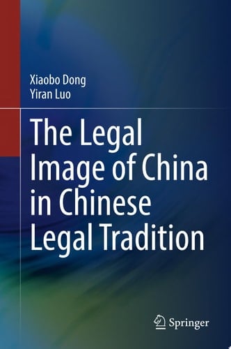 The Legal Image of China in Chinese Legal Tradition