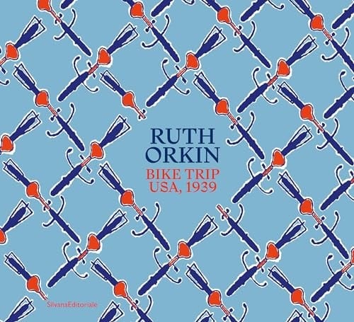 Ruth Orkin: Bike Trip USA 1939