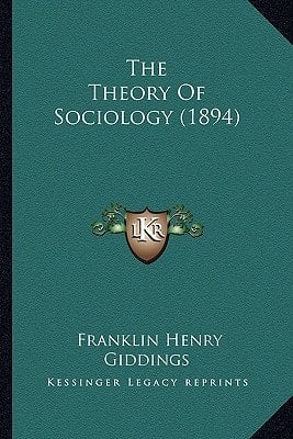 The Theory Of Sociology (1894)