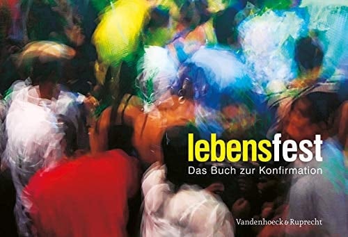Lebensfest Das Buch Zur Konfirmation