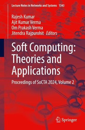 Soft Computing: Theories and Applications Proceedings of SoCTA 2024, Volume 2