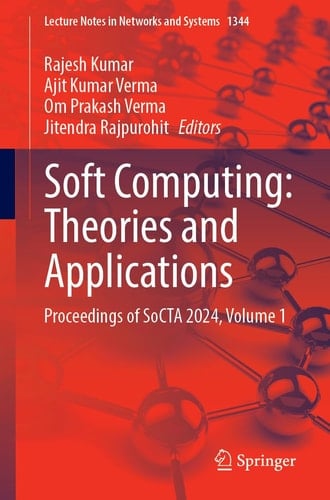 Soft Computing: Theories and Applications Proceedings of SoCTA 2024, Volume 1
