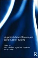 Large Scale School Reform and Social Capital Building