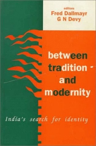 Between Tradition and Modernity: India′s Search for Identity