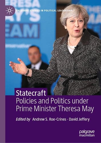 Statecraft Policies and Politics under Prime Minister Theresa May