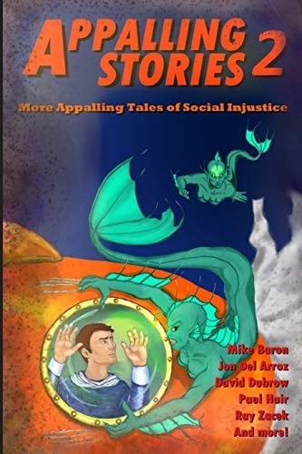 Appalling Stories 2 More Appalling Tales of Social Injustice