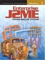 Enterprise J2Me: Developing Mobile Java Applications