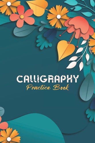 Calligraphy Practice Paper: 120 Sheet Charts Pages, Calligraphy Writing Paper And Workbook For Lettering Artist, Beginners Calligraphy Chart Paper Hand Lettering and Modern Calligraphy Notepad