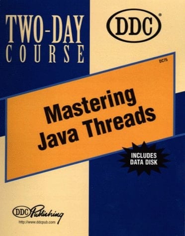 Mastering Java Threads